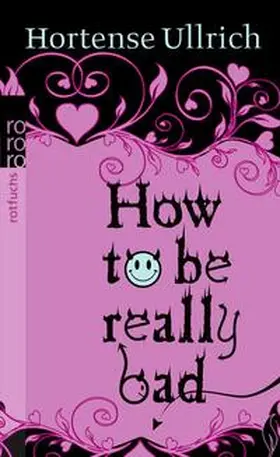 Ullrich |  How to be really bad | Buch |  Sack Fachmedien