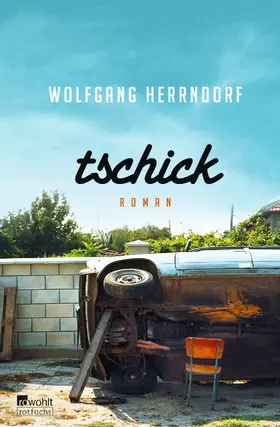 Herrndorf | Tschick | Buch | 978-3-499-21651-0 | www2.sack.de