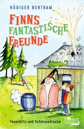Bertram |  Finns fantastische Freunde: Feuerblitz und Schmusedrache | Buch |  Sack Fachmedien