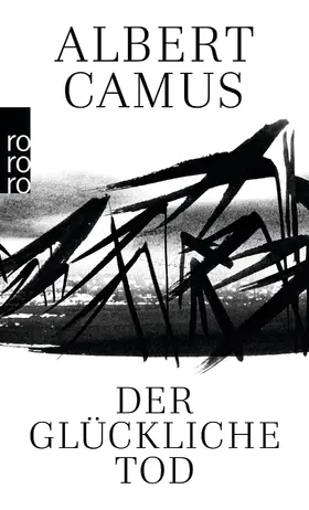 Camus | Der glückliche Tod | Buch | 978-3-499-22196-5 | www2.sack.de