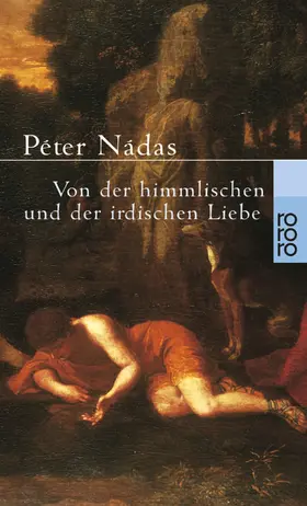Nádas |  Von der himmlischen und der irdischen Liebe | Buch |  Sack Fachmedien