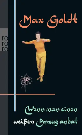 Goldt |  Wenn man einen weißen Anzug anhat | Buch |  Sack Fachmedien
