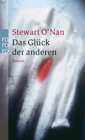 O'Nan | Das Glück der anderen | Buch | 978-3-499-23430-9 | www2.sack.de