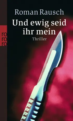 Rausch |  Und ewig seid ihr mein | Buch |  Sack Fachmedien