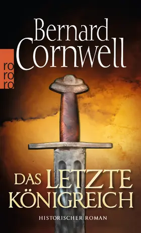 Cornwell | Das letzte Königreich. Uhtred 01 | Buch | 978-3-499-24222-9 | sack.de
