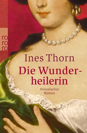 Thorn |  Die Wunderheilerin | Buch |  Sack Fachmedien