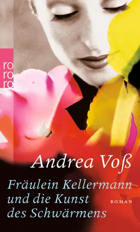 Voß |  Fräulein Kellermann und die Kunst des Schwärmens | Buch |  Sack Fachmedien