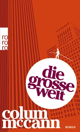 McCann | Die große Welt | Buch | 978-3-499-24847-4 | sack.de