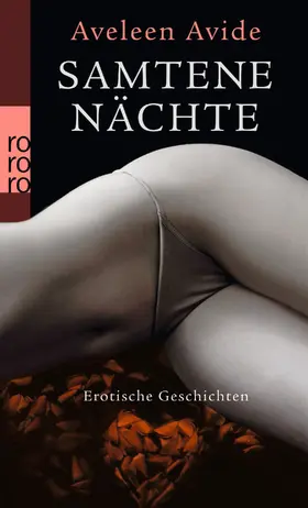 Avide | Samtene Nächte | Buch | 978-3-499-25243-3 | www2.sack.de
