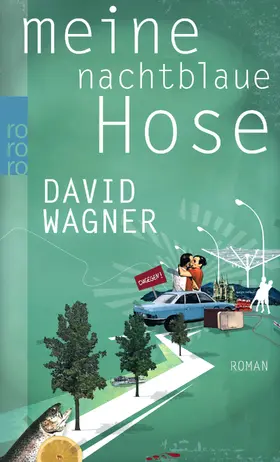 Wagner | Meine nachtblaue Hose | Buch | 978-3-499-25640-0 | sack.de