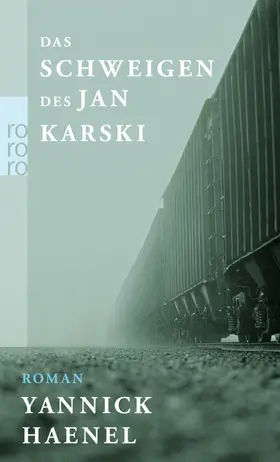 Haenel |  Das Schweigen des Jan Karski | Buch |  Sack Fachmedien
