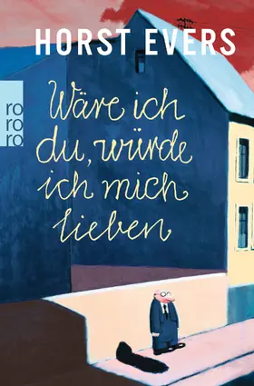 Evers | Wäre ich du, würde ich mich lieben | Buch | 978-3-499-26726-0 | sack.de