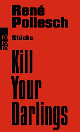 Pollesch |  Kill Your Darlings | Buch |  Sack Fachmedien