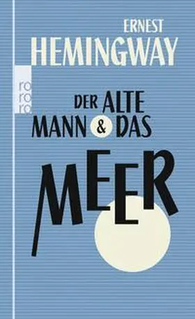 Hemingway |  Der alte Mann und das Meer | Buch |  Sack Fachmedien