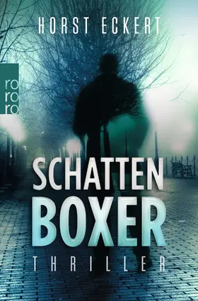 Eckert | Schattenboxer | Buch | 978-3-499-26940-0 | sack.de