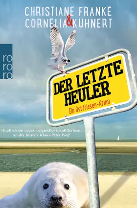 Kuhnert / Franke | Der letzte Heuler | Buch | 978-3-499-26994-3 | sack.de