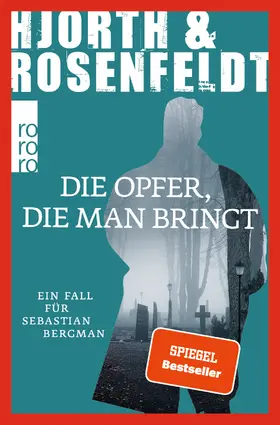 Hjorth / Rosenfeldt |  Die Opfer, die man bringt | Buch |  Sack Fachmedien