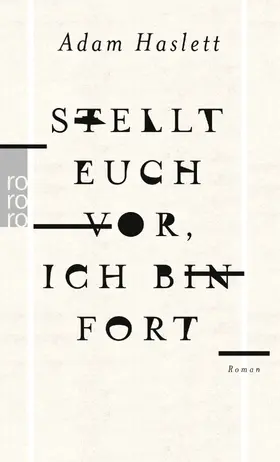 Haslett | Stellt euch vor, ich bin fort | Buch | 978-3-499-27217-2 | sack.de