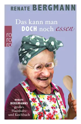 Bergmann |  Das kann man doch noch essen | Buch |  Sack Fachmedien