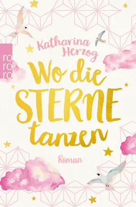 Herzog | Wo die Sterne tanzen | Buch | 978-3-499-27530-2 | www2.sack.de