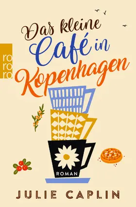 Caplin |  Das kleine Café in Kopenhagen | Buch |  Sack Fachmedien