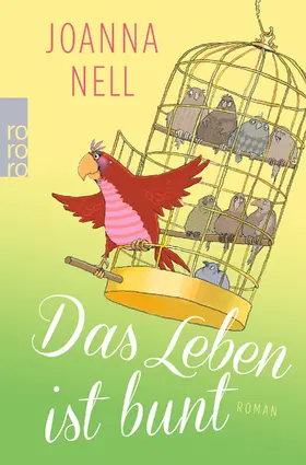 Nell | Das Leben ist bunt | Buch | 978-3-499-27638-5 | www2.sack.de