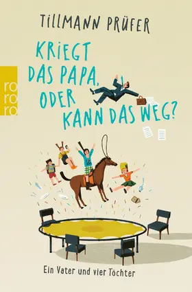 Prüfer |  Kriegt das Papa, oder kann das weg? | Buch |  Sack Fachmedien