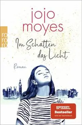 Moyes | Im Schatten das Licht | Buch | 978-3-499-29025-1 | www2.sack.de