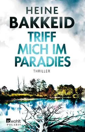 Bakkeid |  Triff mich im Paradies | Buch |  Sack Fachmedien