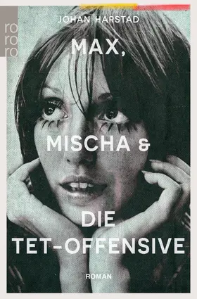 Harstad | Max, Mischa und die Tet-Offensive | Buch | 978-3-499-29103-6 | www2.sack.de
