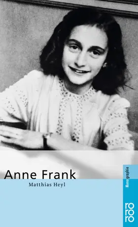 Heyl | Anne Frank | Buch | 978-3-499-50524-9 | www2.sack.de