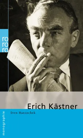 Hanuschek | Erich Kästner | Buch | 978-3-499-50640-6 | www2.sack.de