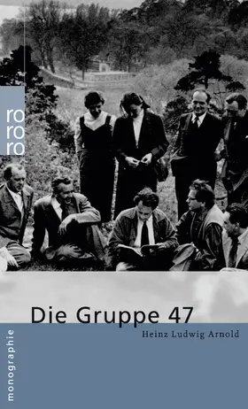 Arnold | Die Gruppe 47 | Buch | 978-3-499-50667-3 | www2.sack.de