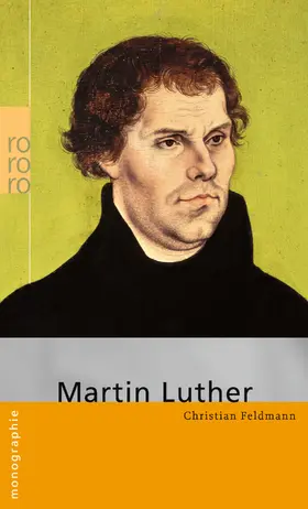 Feldmann | Martin Luther | Buch | 978-3-499-50706-9 | www2.sack.de