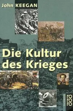 Keegan |  Die Kultur des Krieges | Buch |  Sack Fachmedien