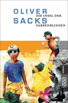 Sacks | Die Insel der Farbenblinden | Buch | 978-3-499-60560-4 | www2.sack.de