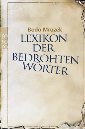 Mrozek |  Lexikon der bedrohten Wörter | Buch |  Sack Fachmedien