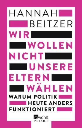 Beitzer |  Wir wollen nicht unsere Eltern wählen | Buch |  Sack Fachmedien