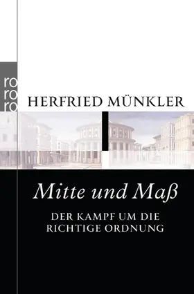 Münkler |  Mitte und Maß | Buch |  Sack Fachmedien