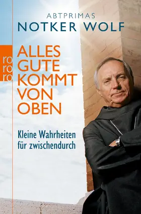 Wolf | Alles Gute kommt von oben | Buch | 978-3-499-62702-6 | www2.sack.de