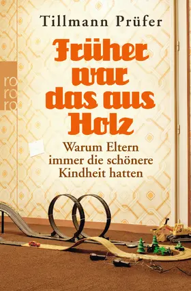 Prüfer |  Früher war das aus Holz | Buch |  Sack Fachmedien