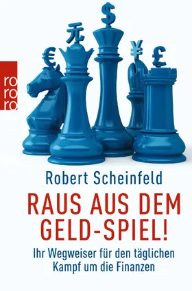 Scheinfeld |  Raus aus dem Geld-Spiel! | Buch |  Sack Fachmedien