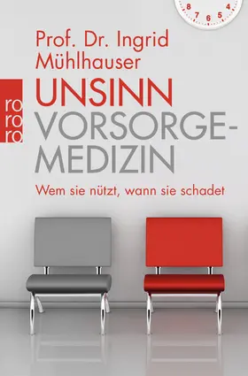 Mühlhauser |  Unsinn Vorsorgemedizin | Buch |  Sack Fachmedien