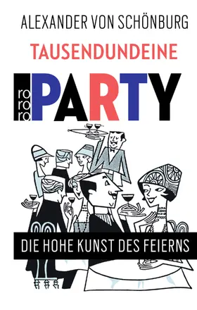 Schönburg |  Tausendundeine Party | Buch |  Sack Fachmedien