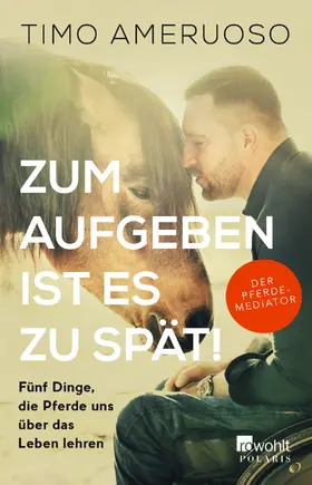 Ameruoso |  Zum Aufgeben ist es zu spät! | Buch |  Sack Fachmedien