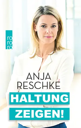 Reschke |  Haltung zeigen! | Buch |  Sack Fachmedien