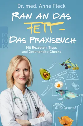 Fleck | Ran an das Fett - Das Praxisbuch | Buch | 978-3-499-63427-7 | www2.sack.de