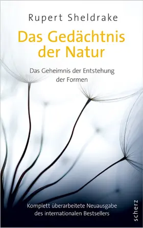 Sheldrake |  Das Gedächtnis der Natur | Buch |  Sack Fachmedien
