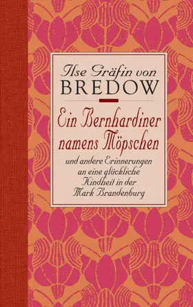 Bredow |  Ein Bernhardiner namens Möpschen. Sonderausgabe | Buch |  Sack Fachmedien