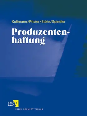 Kullmann / Stöhr / Pfister |  Produzentenhaftung - Abonnement | Loseblattwerk |  Sack Fachmedien